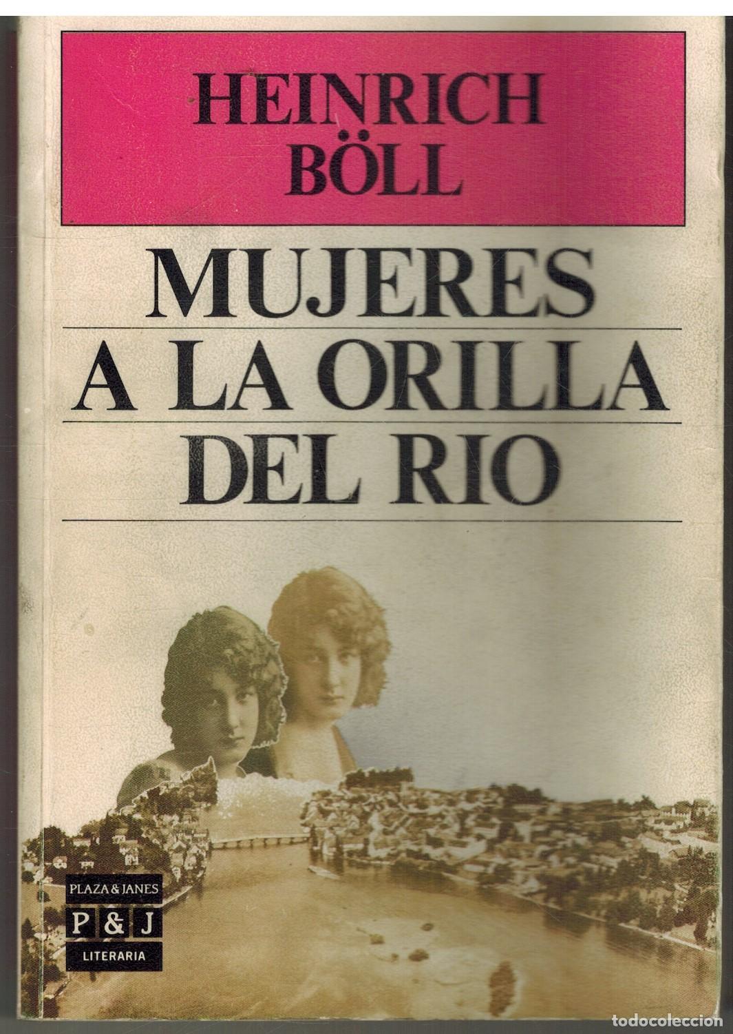 Libros: MUJERES A LA ORILLA DEL RIO - HEINRICH B&Ouml;LL - Foto 1