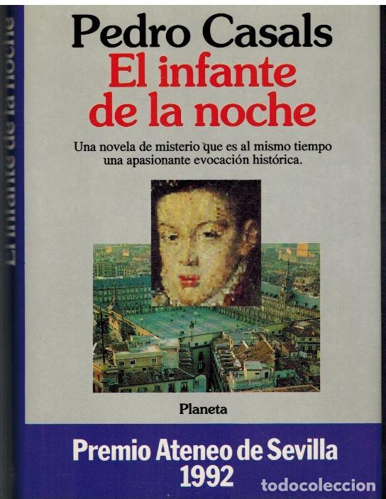 Libros: EL INFANTE DE LA NOCHE - PEDRO CASALS - Foto 1