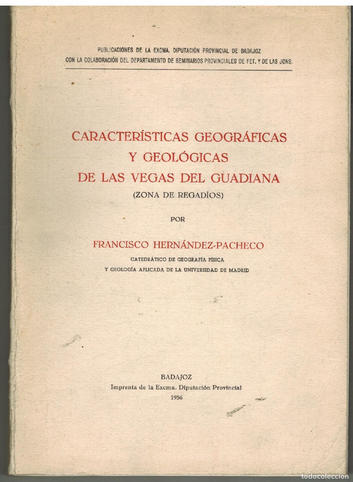 books: CARACTERISTICAS GEOGRAFICAS Y GEOLOGICAS DE LAS VEGAS DEL GUADIANA - FRANCISCO HERNANDEZ PACHECO