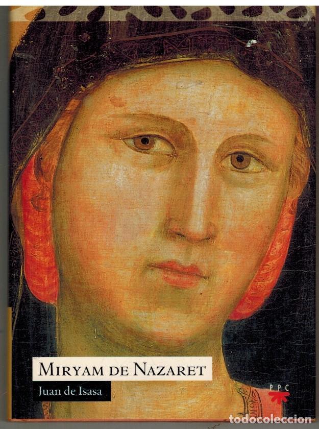 Libros: MIRYAM DE NAZARET - JUAN DE ISASA - Foto 1