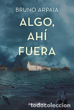 Libros: ALGO AHI FUERA - BRUNO ARPAIA - Foto 1