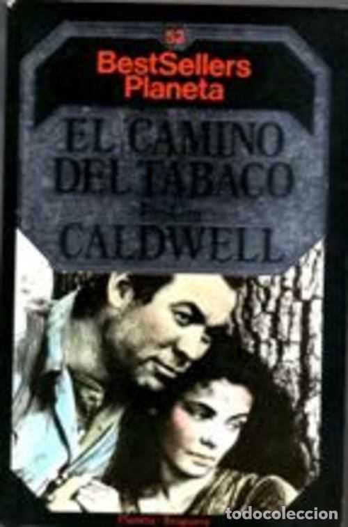 Libros: EL CAMINO DEL TABACO - ERSKINE CALDWELL - Foto 1