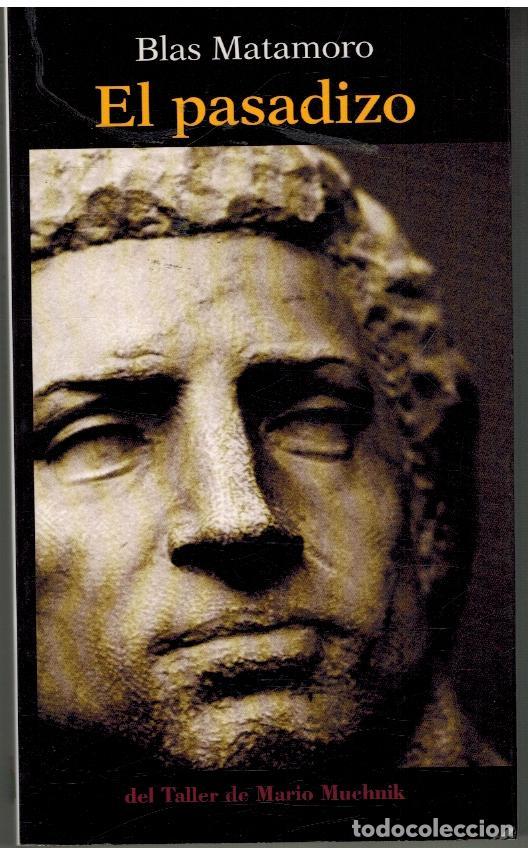 Libros: EL PASADIZO - BLAS MATAMORO - Foto 1