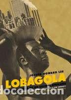 Libros: LOBAGOLA - JOSEPH HOWARD LEE - Foto 1