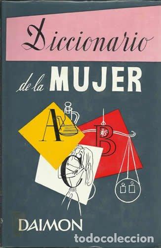 Libri di seconda mano: DICCIONARIO DE LA MUJER - -