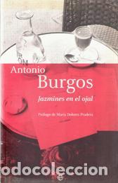 Libros: JAZMINES EN EL OJAL - ANTONIO BURGOS - Foto 1