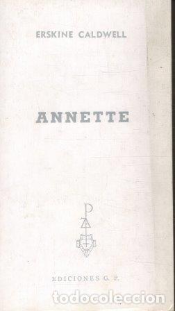 Libros: ANNETTE - ERSKINE CALDWELL - Foto 1