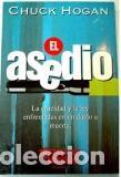 Libros: EL ASEDIO - CHUCK HOGAN - Foto 1