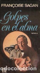 Libros: GOLPES EN EL ALMA - FRAN&Ccedil;OIS SAGAN - Foto 1