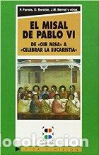 Libros: EL MISAL DE PABLO VI - VARIOS AUTORES