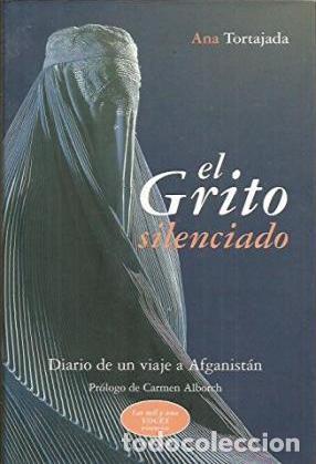 Libros: EL GRITO SILENCIADO - ANA TORTAJADA - Foto 1