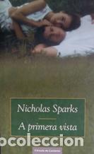 Libros: A PRIMERA VISTA - NICHOLAS SPARKS - Foto 1