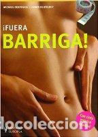 Libros: &iexcl; FUERA BARRIGA ! - MICHAEL DESPEGHEL / ARMIN HEUFELDER - Foto 1