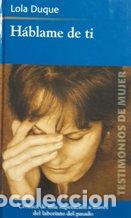 Libros: HABLAME DE TI - LOLA DUQUE - Foto 1