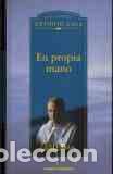 Libros: EN PROPIA MANO - ANTONIO GALA - Foto 1