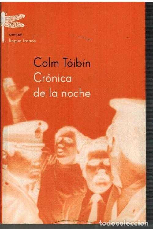 Libros: CRONICA DE LA NOCHE - COLM TOIBIN - Foto 1