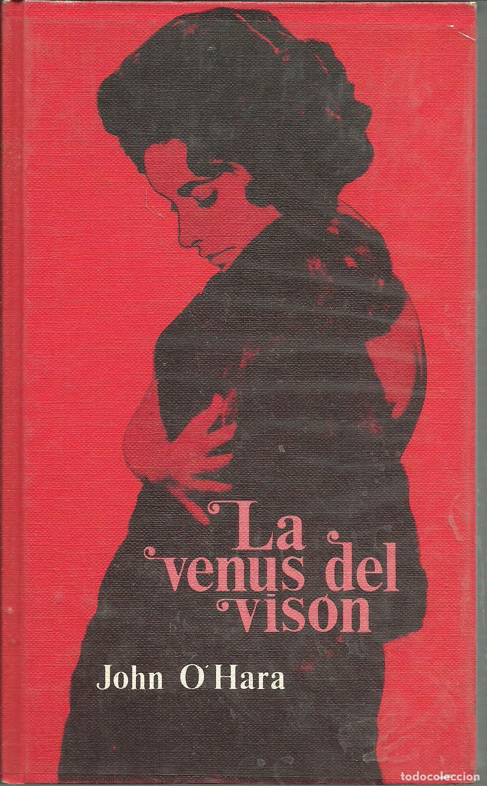 Libros: LA VENUS DEL VISON - JOHN O HARA - Foto 1