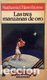 Libros: LAS TRES MANZANAS DE ORO - NATHANIEL HAWTHORNE - Foto 1