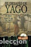 Libros: EL DESAFIO DE YAGO - NACHO VILLOCH - Foto 1