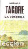 Libros: LA COSECHA - RABINDRANAZ TAGORE - Foto 1