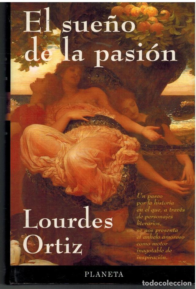 Libros: EL SUE&Ntilde;O DE LA PASION - LOURDES ORTIZ - Foto 1