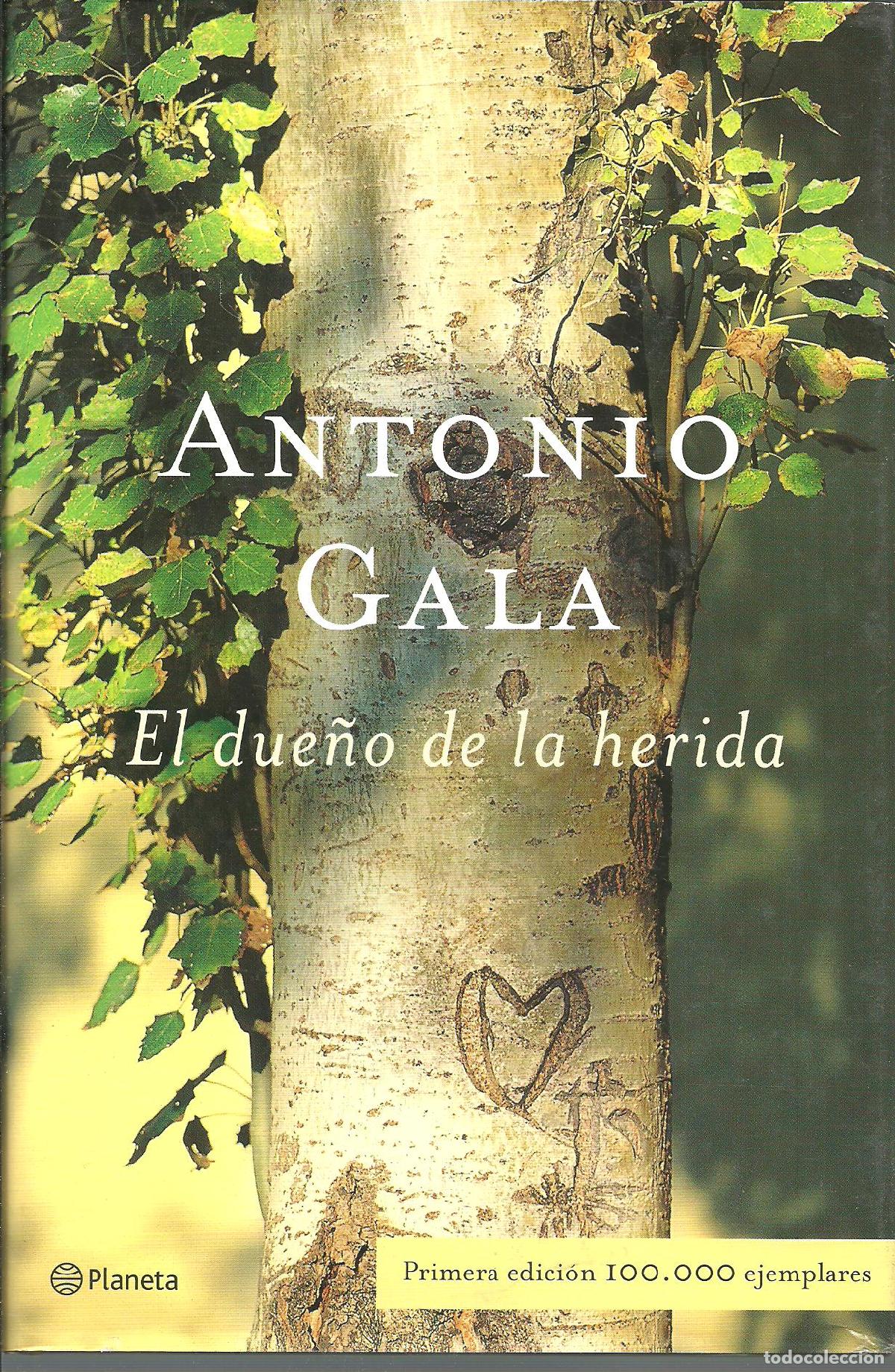 Libros: EL DUE&Ntilde;O DE LA HERIDA - ANTONIO GALA - Foto 1