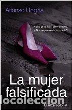 Libros: LA MUJER FALSIFICADA - ALFONSO UNGRIA - Foto 1