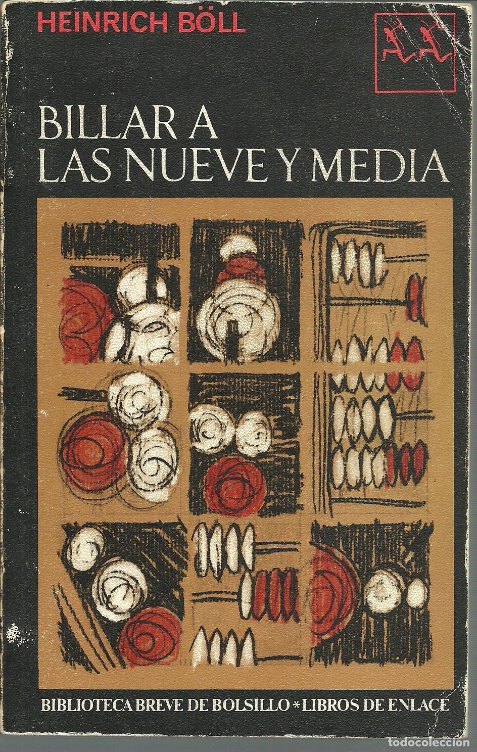 Libros: BILLAR A LAS NUEVE Y MEDIA - HEINRICH BOLL - Foto 1