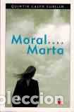 Libros: MORAL PARA MARTA - QUINTIN CALVO CUBILLO - Foto 1