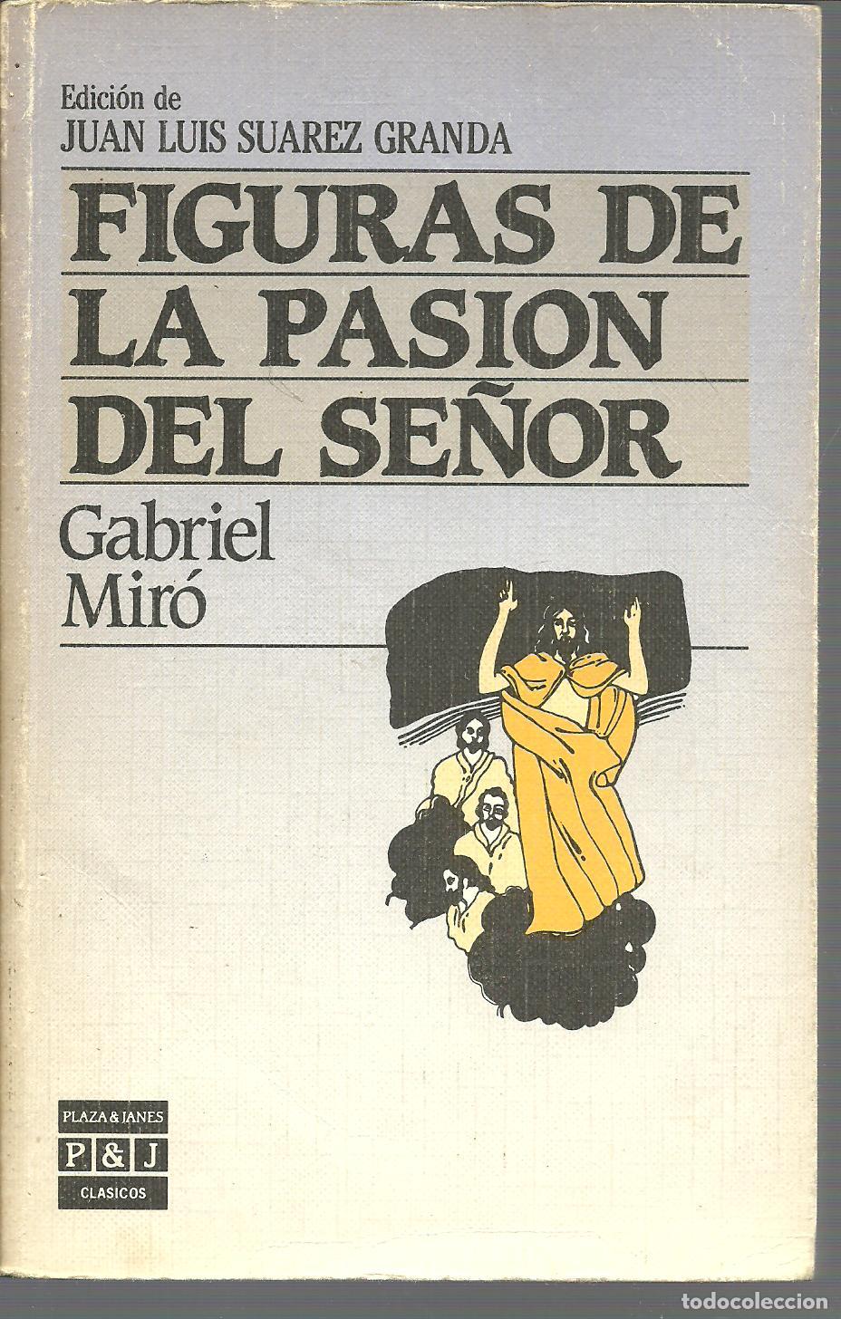 Libros: FIGURAS DE LA PASION DEL SE&Ntilde;OR - GABRIEL MIRO - Foto 1