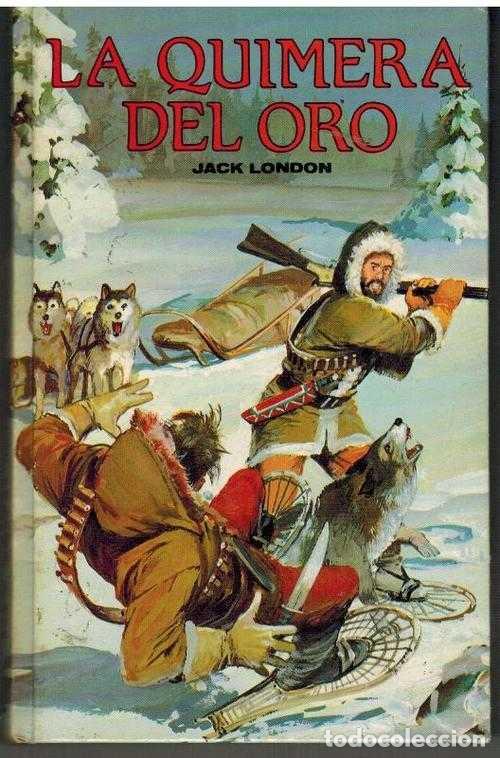 Libros: LA QUIMERA DEL ORO - JACK LONDON - Foto 1