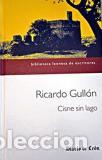 Libros: CISNE SIN LAGO - RICARDO GULLON - Foto 1
