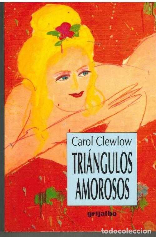 Libros: TRIANGULOS AMOROSOS - CAROL CLEWLOW - Foto 1