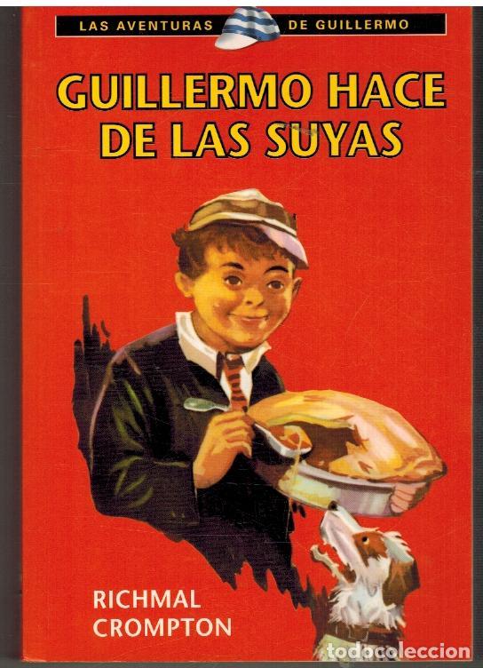 Libros: GUILLERMO HACE DE LAS SUYAS - RICHMAL CROMPTON - Foto 1
