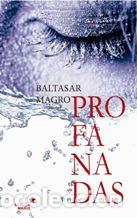Libros: PROFANADAS - BALTASAR MAGRO - Foto 1