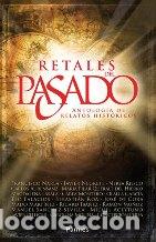 Libros: RETALES DEL PASADO - VARIOS AUTORES - Foto 1