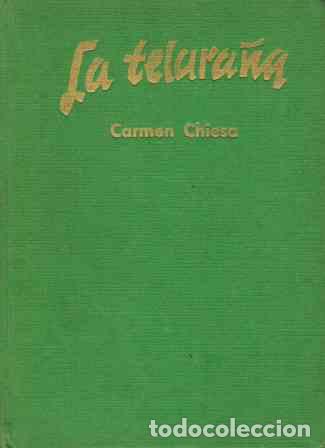 Libros: LA TELARA&Ntilde;A - CARMEN CHIESA - Foto 1