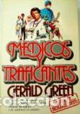 Libros: MEDICOS Y TRAFICANTES - GERALD GREEN - Foto 1