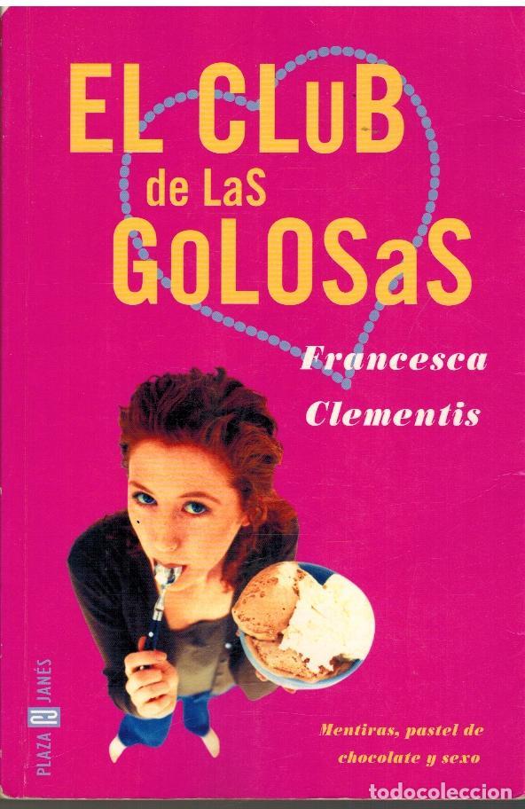 Libros: EL CLUB DE LAS GOLOSAS - FRANCESCA CLEMENTIS - Foto 1