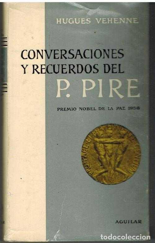 Libri di seconda mano: CONVERSACIONES Y RECUERDOS DEL P PIRE - HUGUES VEHENNE