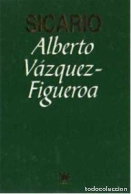 Libros: SICARIO - ALBERTO VAZQUEZ-FIGUEROA - Foto 1