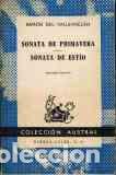 Libros: SONATA DE PRIMAVERA SONATA DE ESTIO - RAMON DEL VALLE-INCLAN - Foto 1