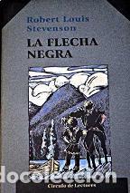 Libros: LA FLECHA NEGRA - ROBERT LOUIS STEVENSON - Foto 1