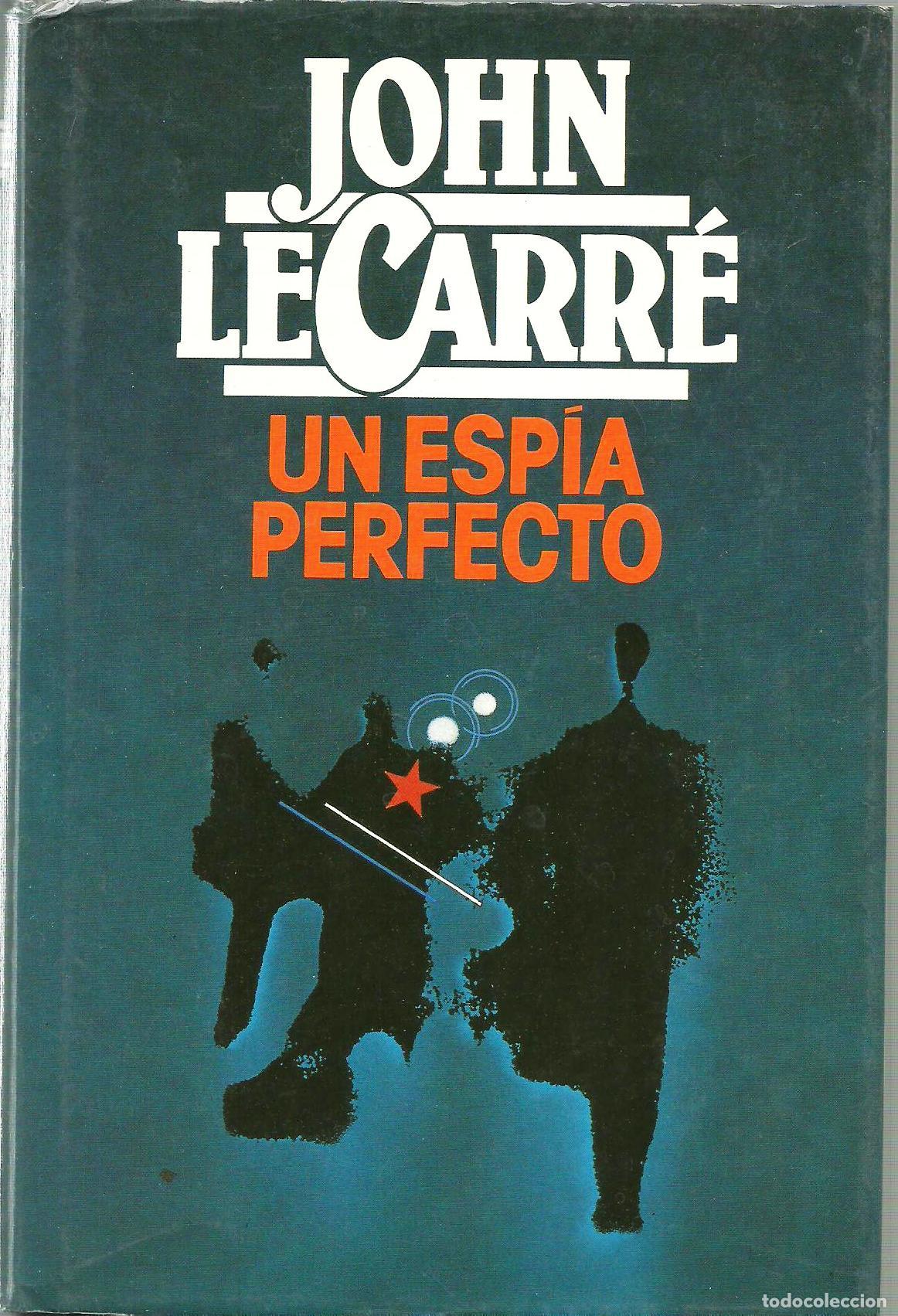 Libros: UN ESPIA PERFECTO - JOHN LE CARRE - Foto 1