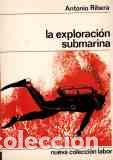 Libros: LA EXPLORACION SUBMARINA - ANTONIO RIBERA - Foto 1