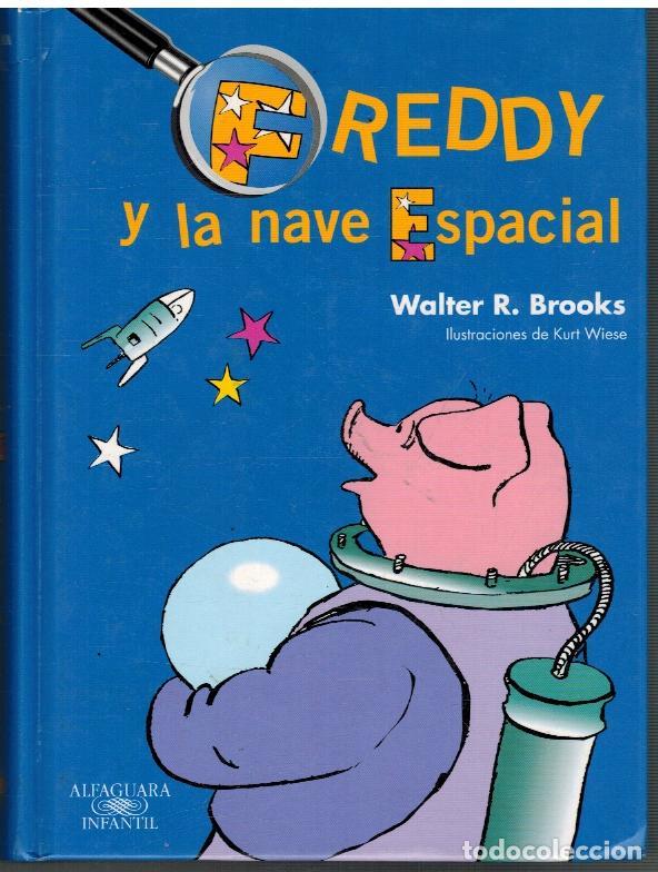Libros: FREDDY Y LA NAVE ESPACIAL - WALTER R BROOKS - Foto 1