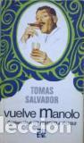 Libros: VUELVE MANOLO - TOMAS SALVADOR - Foto 1
