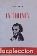 Libros: LA BOHEMIA - HENRI MURGER - Foto 1