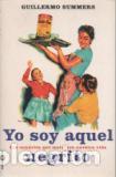 Libros: YO SOY AQUEL NEGRITO - GUILLERMO SUMMERS - Foto 1