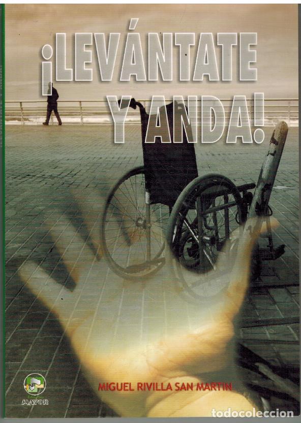 Libros: &iexcl;LEVANTATE Y ANDA! - MIGUEL RIVILLAS SAN MARTIN - Foto 1